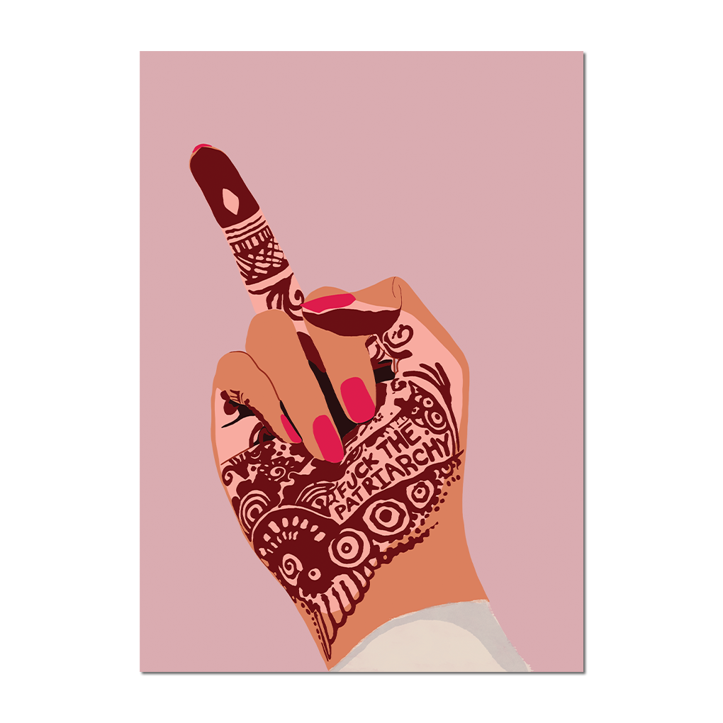 Jadtinder Creates - F the Patriarchy - Digital Print