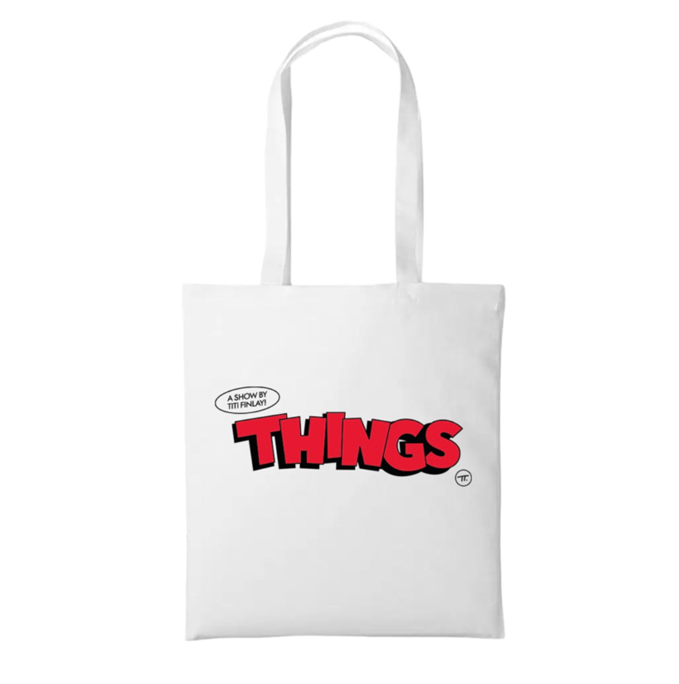 Titi Finally - White THINGS Tote Bag