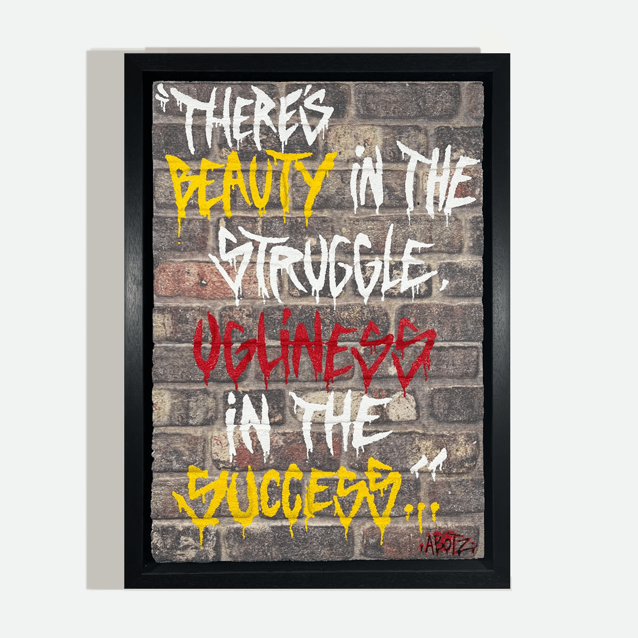 Abotz - Beauty In The Struggle, Ugliness In The Success - Original Artwork - Camden Open Air Gallery Official